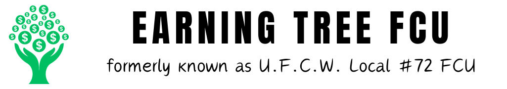 Earning Tree FCU (FKA UFCW Local 72 FCU)
